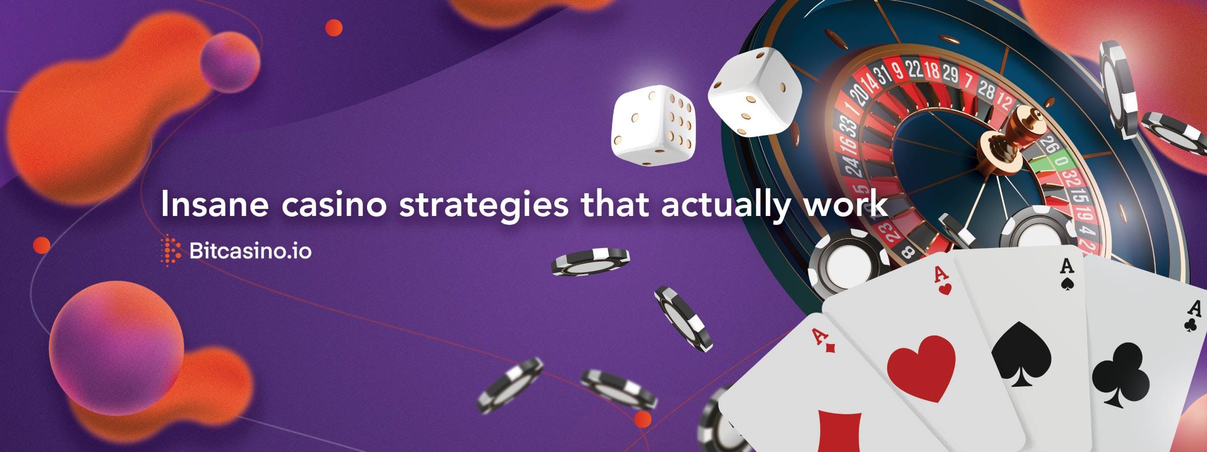 Stratégies de casino démentes qui fonctionnent réellement